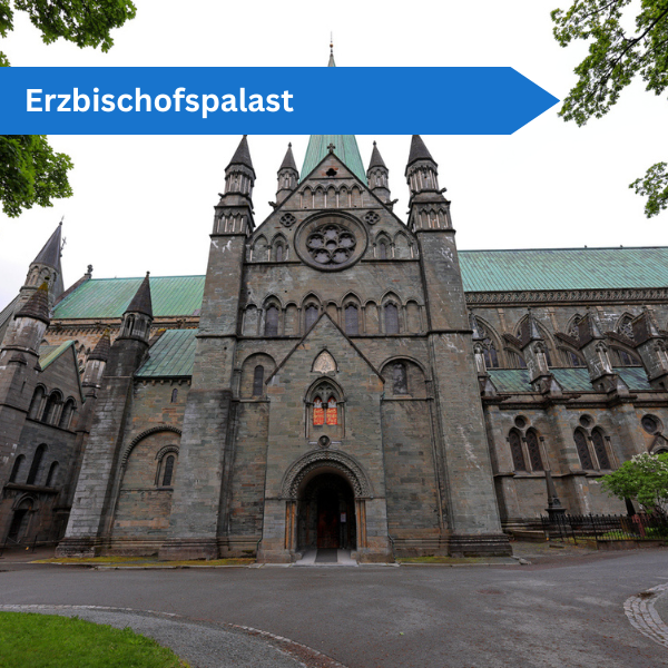 Erzbischofspalast Trondheim